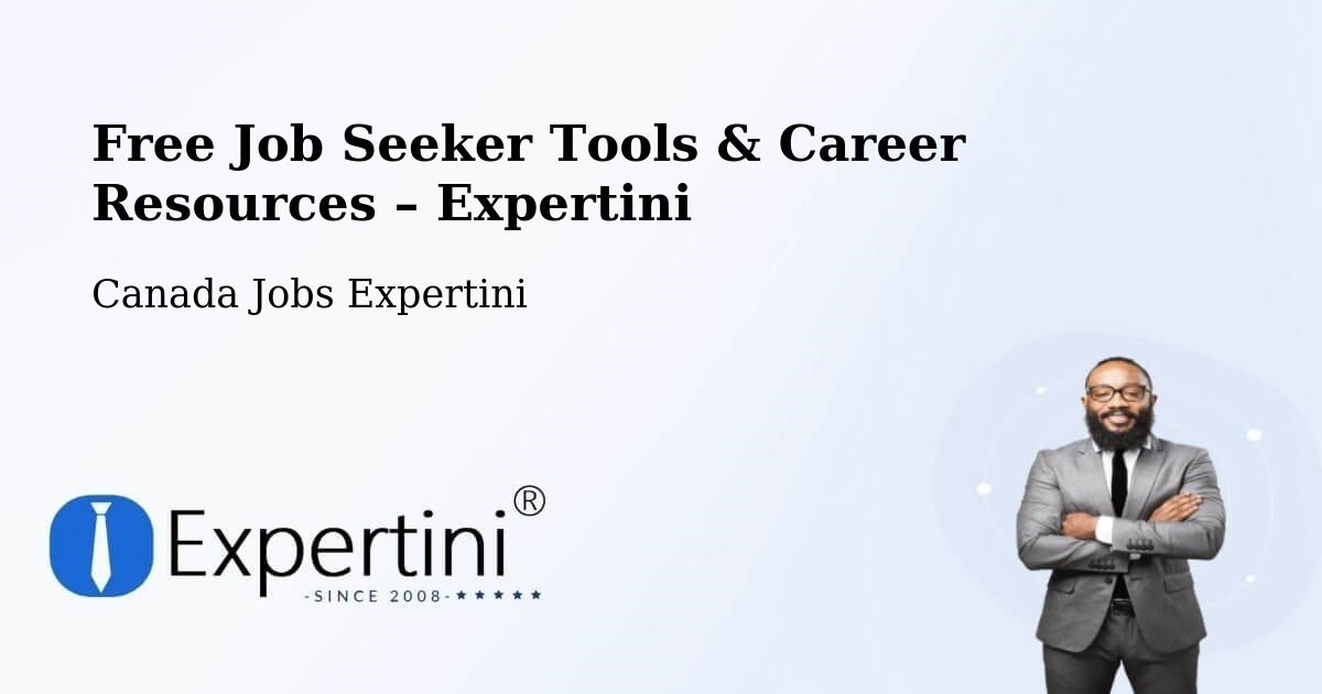 Free Job Seeker Tools & Career Resources – Ajax - Ajax, Canada Jobs Expertini