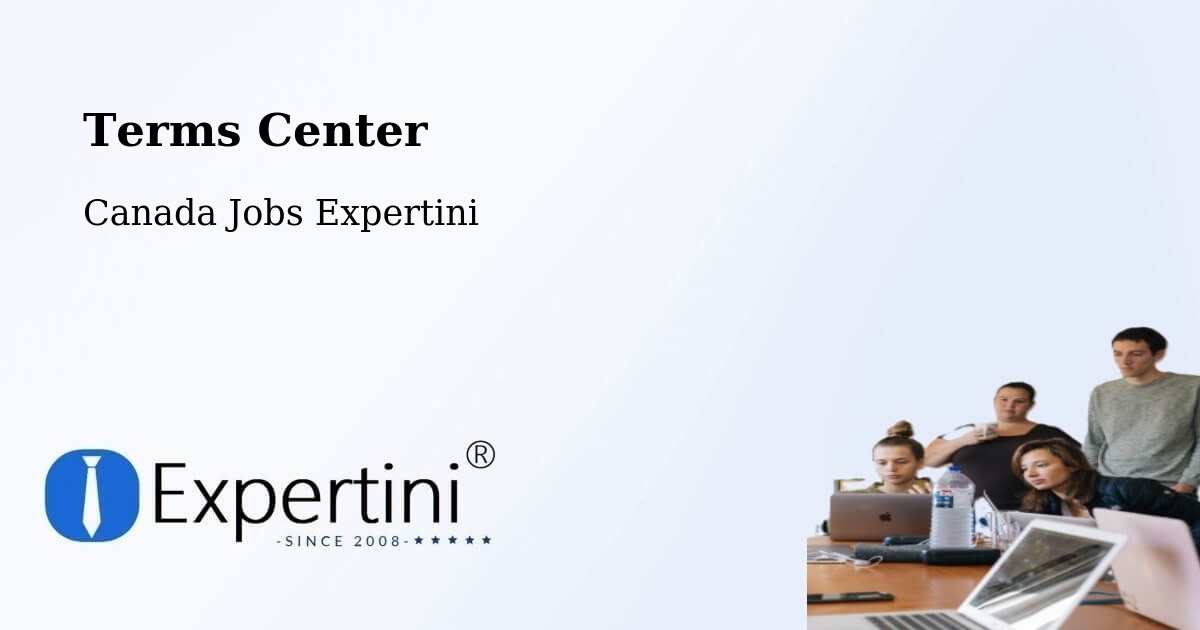 Terms Center - Canada Jobs Expertini